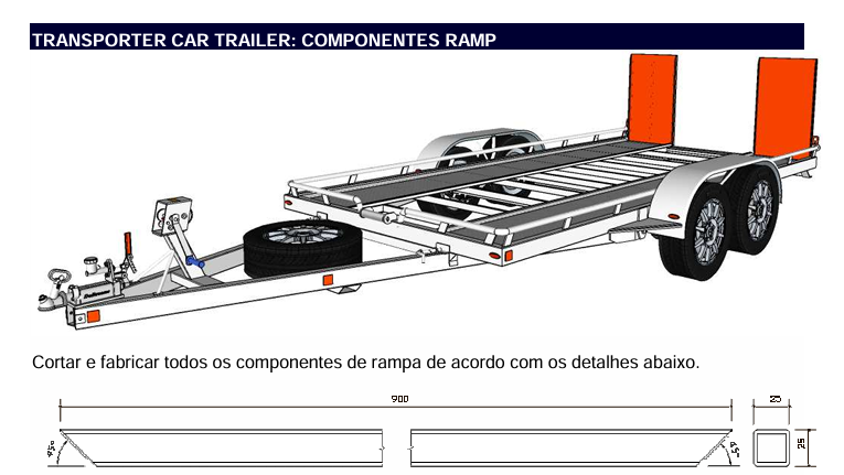 Projecto de reboque para transporte de viaturas, com vista geral da estrutura e dimensões dos componentes da rampa.